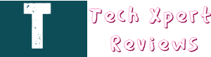 Tech Xpert Reviews